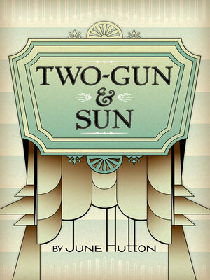 cover image of Two-Gun & Sun